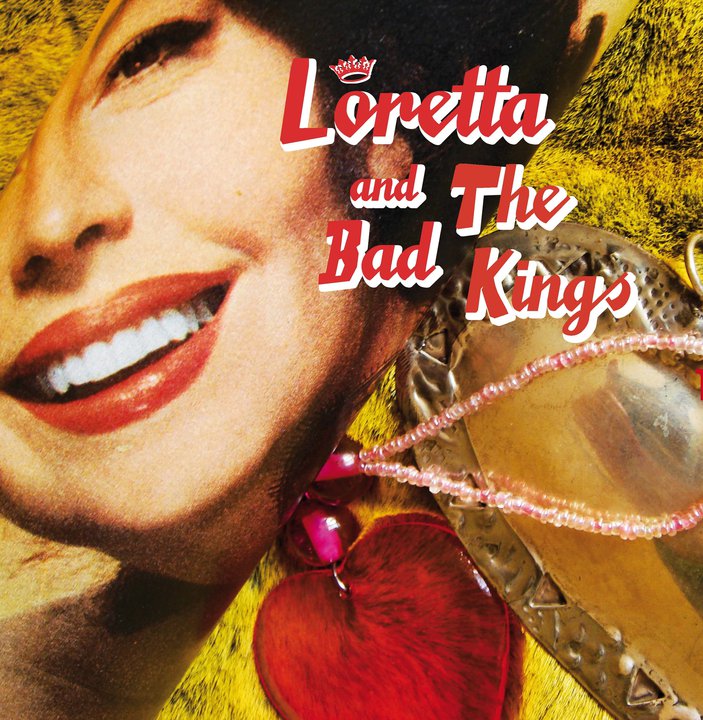 Loretta & the Bad Kings